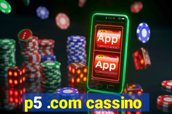 p5 .com cassino